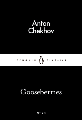 Gooseberries - Chekhov, Anton, and Wilks, Ronald (Translated by)