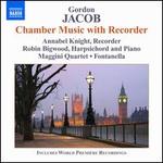 Gordon Jacob: Chamber Music with Recorder