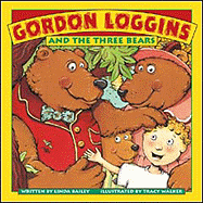 Gordon Loggins and the Three Bears