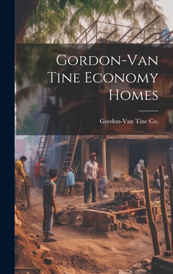 Gordon-Van Tine Economy Homes - Gordon-Van Tine Co (Creator)