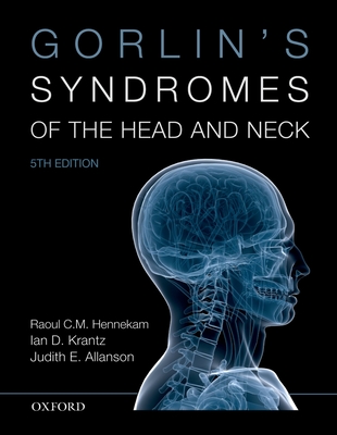 Gorlin's Syndromes of the Head and Neck - Hennekam, Raoul C M, Ph.D., and Krantz, Ian D, and Allanson, Judith E