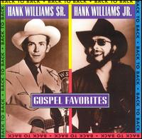 Gospel Favorites - Hank Williams, Sr. / Hank Williams, Jr.