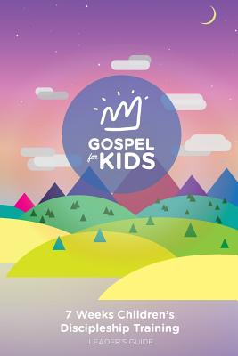 Gospel For Kids Leader's Guide: 7 weeks Children's Discipleship Training Leader Book - Park, Prairie