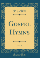 Gospel Hymns, Vol. 2 (Classic Reprint)