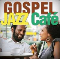 Gospel Jazz Caf - Smooth Jazz All Stars
