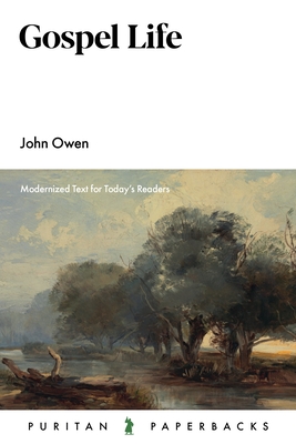 Gospel Life - Owen, John