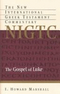 Gospel of Luke: A Commentary on the Greek Text