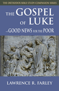 Gospel of Luke: Good News for the Poor