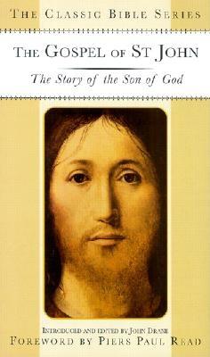 Gospel of St. John: The Story of the Son of God - Drane, John (Introduction by), and Read, Piers Paul (Foreword by)