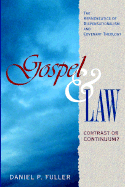 Gospel or Law: Contrast or Continuum?