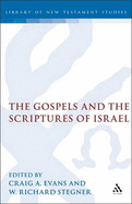 Gospels and the Scriptures of Israel