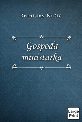 Gospodja Ministarka - Nusic, Branislav