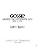 Gossip: A History of High Society from 1920 to 1970