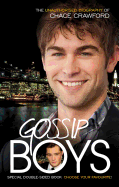 Gossip Boys: The double unauthorised biography of Ed Westwick and Chace Crawford
