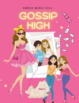 Gossip High - Hill, Amber M