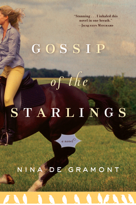 Gossip of the Starlings - de Gramont, Nina