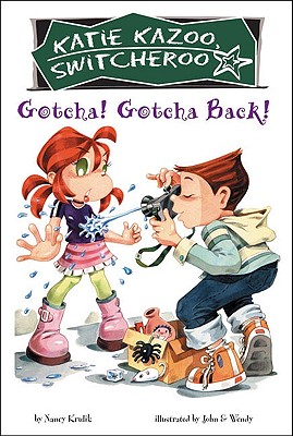 Gotcha! Gotcha Back! - Krulik, Nancy, and John & Wendy (Illustrator)