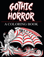 Gothic Horror- A Coloring Book: Haunted Fantasy and Women of the Magical World