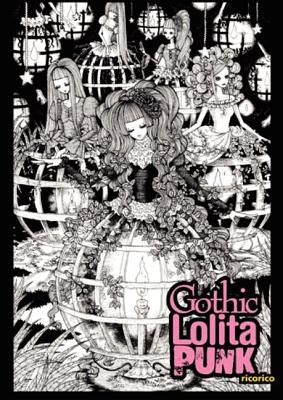 Gothic Lolita Punk: Draw Like the Hottest Japanese Artists - Komanoya, Rico