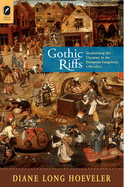 Gothic Riffs: Secularizing the Uncanny in the European Imaginary, 1780-1820