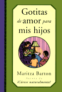 Gotitas de Amor Para MIS Hijos