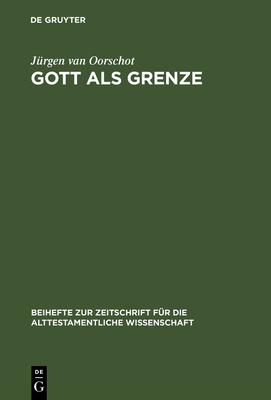 Gott ALS Grenze - Oorschot, J?rgen Van