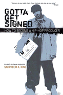 Gotta Get Signed: How to Become a Hip-Hop Producer