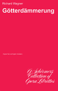Gotterdammerung: Libretto