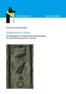 Gottesworte in Assiut: Eine Palaographie Der Reliefierten Monumentalhieroglyphen Der Ersten Zwischenzeit Und Der 12. Dynastie