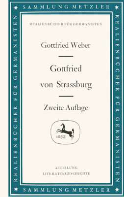 Gottfried Von Strassburg - Weber, Gottfried