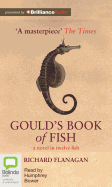 Gould's Book of Fish: A Novel in Twelve Fish