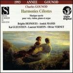 Gounod: Harmonies Célestes