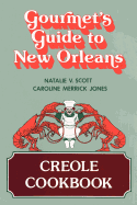 Gourmet's Guide to New Orleans: Creole Cookbook