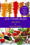 Gout Friendly Recipes: Plant Based & Spice Mix Recipes