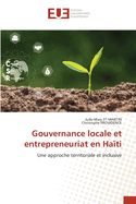 Gouvernance locale et entrepreneuriat en Ha?ti