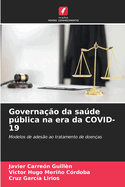 Governa??o da sade pblica na era da COVID-19