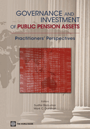 Governance and Investment of Public Pension Assets: Practitioners' Perspectives