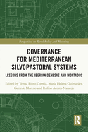Governance for Mediterranean Silvopastoral Systems: Lessons from the Iberian Dehesas and Montados