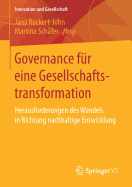 Governance Fur Eine Gesellschaftstransformation: Herausforderungen Des Wandels in Richtung Nachhaltige Entwicklung