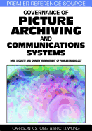 Governance of Picture Archiving and Communications Systems: Data Security and Quality Management of Filmless Radiology