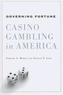 Governing Fortune: Casino Gambling in America