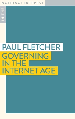 Governing in the Internet Age - Fletcher, Paul