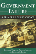 Government Failure: A Primer in Public Choice