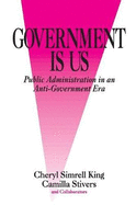 Government Is Us: Strategies for an Anti-Government Era