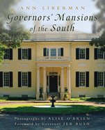 Governors' Mansions of the South: Volume 1