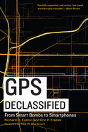 GPS Declassified: From Smart Bombs to Smartphones