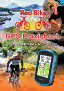 GPS Praxisbuch Garmin eTrex Touch 25/35: Praxis- und modellbezogen f?r einen schnellen Einstieg