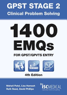 GPST Stage 2 - Clinical Problem Solving - 1400 EMQs for GPST / GPTVS Entry - Hamzah, Lisa, and Reed, Ruth, and Phillips, David