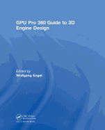 Gpu Pro 360 Guide to 3D Engine Design