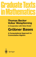 Grbner Bases: A Computational Approach to Commutative Algebra
